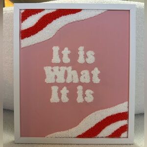 Pink Text Wall Art "It Is What It Is" with Red & White Accents